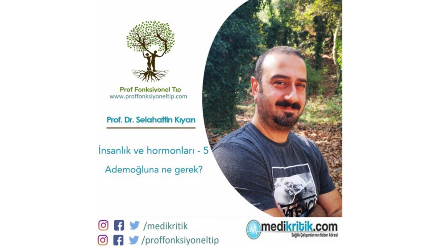 İnsanlık ve Hormonları 5 Ademoğluna ne gerek?